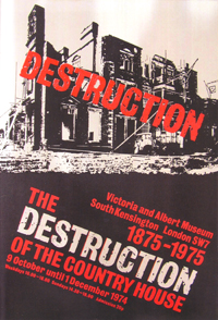 Original poster advertising the Destruction of the Country House exhibition - 1974 (Image: Victoria & Albert Museum)